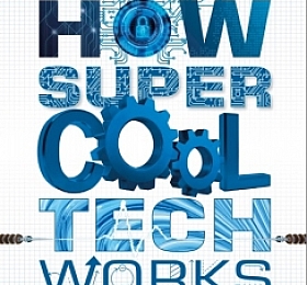 DK 2020新书 DK How Super Cool Tech Works 那些超酷的科技如何运作