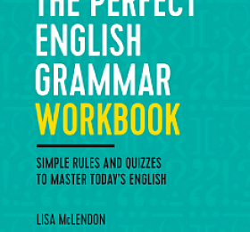 The Perfect English Grammar Workbook