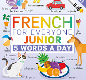 French for Everyone Junior: 5 Words a Day by DK2021