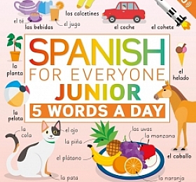 Spanish for Everyone Junior 5 Words a Day by DK