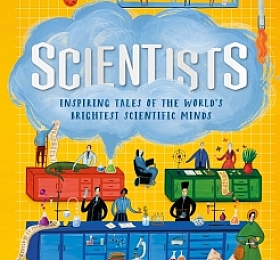 DK Scientists: Inspiring tales of the world’s brightest scientific minds