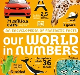 Our World in Numbers An Encyclopedia of Fantastic Facts DK2022