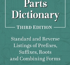 Word Parts Dictionary: Standard and Reverse Listings of Prefixes