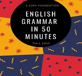 English Grammar in 50 Minutes 2021