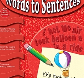 Building Writing Skills Words to Sentences