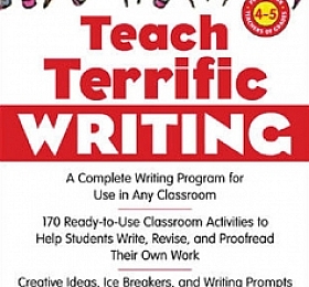 Teach Terrific Writing Grades4-5