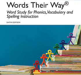 Words Their Way Word Study for Phonics Vocabulary and Spelling Instruction