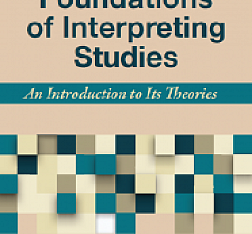 The Academic Foundations of Interpreting Studies