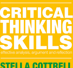 Critical Thinking Skills Effective analysis argument and reflection
