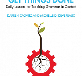 More Grammar to Get Things Done Daily Lessons for Teaching Grammar in Context