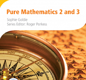 Cambridge International AS and A Level Pure Mathematics 2 and 3