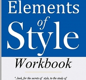 The Elements of Style Workbook Writing Strategies with Grammar Book