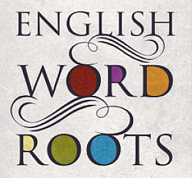 A THESAURUS OF ENGLISH WORD ROOTS PDF下载