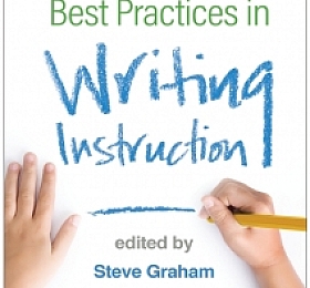 Best Practices in Writing Instruction Third Edition